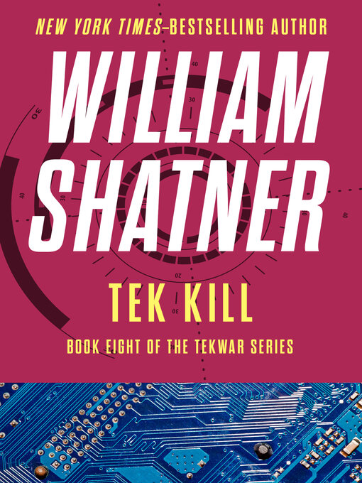 Title details for Tek Kill by William Shatner - Available